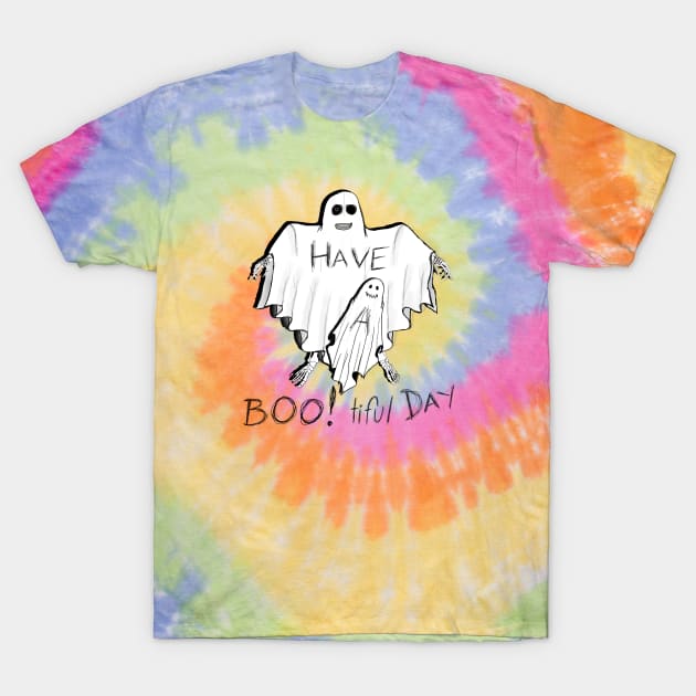 Have A BOO tiful  Day T-Shirt by HighwayForSouls